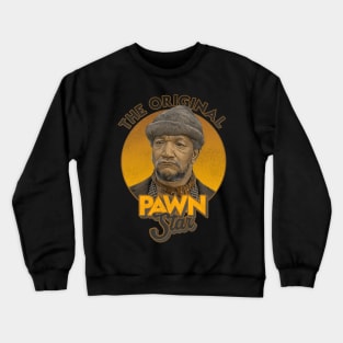 The Original Pawn Star Crewneck Sweatshirt